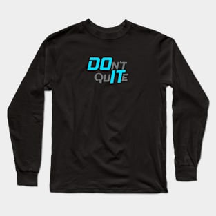 Do it Long Sleeve T-Shirt